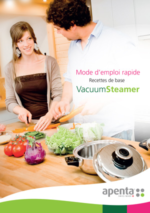 Mode d' emploi Cuisson saine vacuum steamer